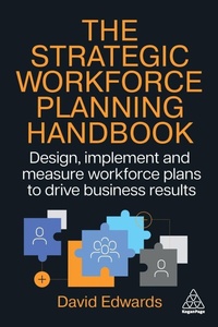 Enlarge image Cover: The Strategic Workforce Planning Handbook - Kogan Page Ltd