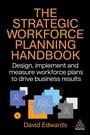Cover: The Strategic Workforce Planning Handbook - Kogan Page Ltd