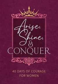 Abbildung von: Arise, Shine, and Conquer - BroadStreet Publishing Group, LLC
