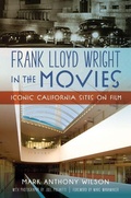 Cover: Frank Lloyd Wright in the Movies - History Press
