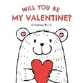 Cover: Will You Be My Valentine? - Candlewick Press,U.S.
