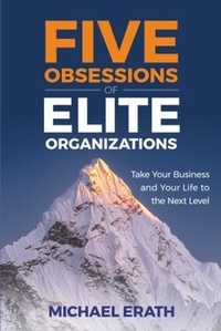 Abbildung von: Five Obsessions of Elite Organizations - Lioncrest Publishing