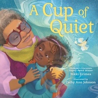 Abbildung von: A Cup of Quiet - Bloomsbury Children's Books