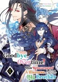Cover: Goodbye, Overtime! This Reincarnated Villainess Is Living for Her New Big Brother Volume 4 - J-Novel Heart