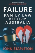 Cover: Failure Family Law Reform Australia - Sense of Place Publishing