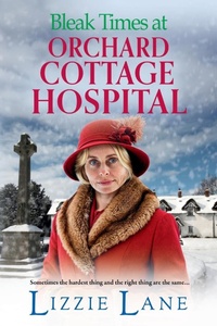 Abbildung von: Bleak Times at Orchard Cottage Hospital - Boldwood Books Ltd