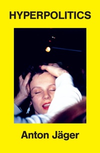 Enlarge image Cover: Hyperpolitics - Verso Books