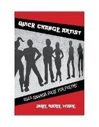 Enlarge image Cover: Quick Change Artist - Anhinga Press