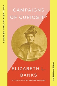 Enlarge image Cover: Campaigns of Curiosity - Columbia Global Reports