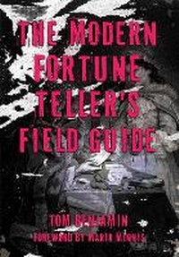Enlarge image Cover: The Modern Fortune-Teller's Field Guide - Crossed Crow Books
