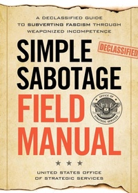 Abbildung von: Simple Sabotage Field Manual - BlueStone Books