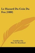 Cover: Le Hazard Du Coin Du Feu (1880) - Kessinger Publishing
