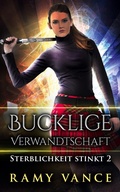 Cover: Bucklige Verwandtschaft - Sterblichkeit stinkt 2