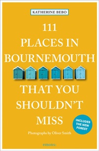 Abbildung von: 111 Places in Bournemouth That You Shouldn't Miss - Emons Verlag