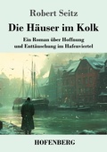 Cover: Die Haeuser im Kolk - Henricus - Edition Deutsche Klassik GmbH, Berlin