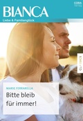 Cover: Bitte bleib f&uuml;r immer! - CORA Verlag