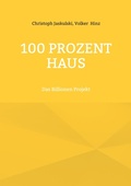 Cover: 100 Prozent Haus - BoD - Books on Demand