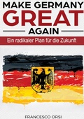 Cover: MAKE GERMANY GREAT AGAIN - BoD - Books on Demand