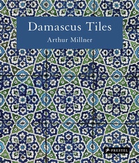 Abbildung von: Damascus Tiles (Compact Edition) - Prestel