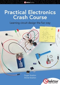 Enlarge image Cover: Practical Electronics Crash Course - Elektor International Media