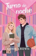 Cover: Turno de Noche (Novela) / Night Shift (a Novel) - Editorial Planeta Mexicana S.A. de C.V.