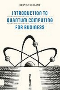 Abbildung von: Introduction to Quantum Computing for Business - Amsterdam University Press