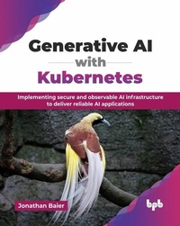 Abbildung von: Generative AI with Kubernetes - BPB Publications
