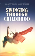 Cover: Swinging Through Childhood - Free Spirit