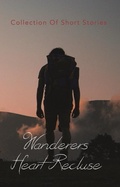 Cover: Wanderers Heart Recluse - Free Spirit