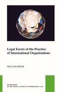 Cover: Legal Facets of the Practice of International Organizations - Martinus Nijhoff