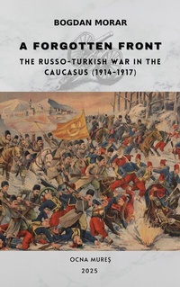 Abbildung von: A Forgotten Front - Morar Bogdan