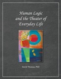 Bild: Human Logic and the Theater of Everyday Life - Fifty-Six Street Press