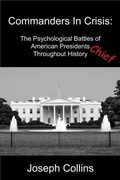 Cover: Commanders In Crisis: The Psychological Battles of American Presidents Throughout History - Night Writer Publishing