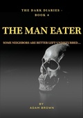 Cover: The Dark Diaries - Book 4 : The Man Eater - Adam Brown