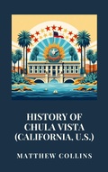 Cover: History of Chula Vista (California, U.S.) - Haven Editions