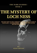 Cover: The Dark Diaries - Book 3 - The Mystery Of Loch Ness - Adam Brown
