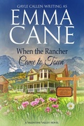 Cover: When the Rancher Came to Town (Return to Valentine Valley, #2) - Oliver-Heber Books