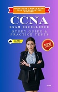 Cover: CCNA Exam Excellence: Study Guide & Practice Tests - SUJAN