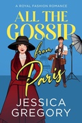 Cover: All the Gossip from Paris - Cottman Data Services Pty Ltd