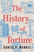Cover: The History of Torture - Open Road Media