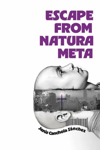 Abbildung von: Escape From Natura Meta - BOOKBABY