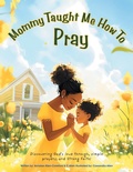 Cover: Mommy Taught Me How To Pray - WestBow Press