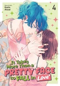 Cover: It Takes More Than a Pretty Face to Fall in Love Vol. 4 - Seven Seas Entertainment, LLC