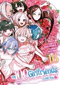 Cover: The 100 Girlfriends Who Really, Really, Really, Really, Really Love You Vol. 16 - Ghost Ship