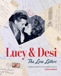 Cover: Lucy & Desi: The Love Letters - Running Press