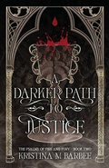 Cover: A Darker Path to Justice - Kristina M Barbee