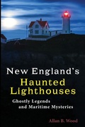 Cover: New England's Haunted Lighthouses - Seaside New England Publishing