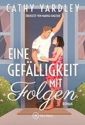 Cover: Eine Gef&auml;lligkeit mit Folgen - Montlake Romance