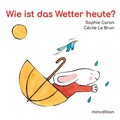 Cover: Wie ist das Wetter heute? - minedition