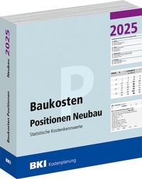 Abbildung von: BKI Baukosten Neubau 2025 - Teil 3 Positionen - Rudolf Müller Verlag